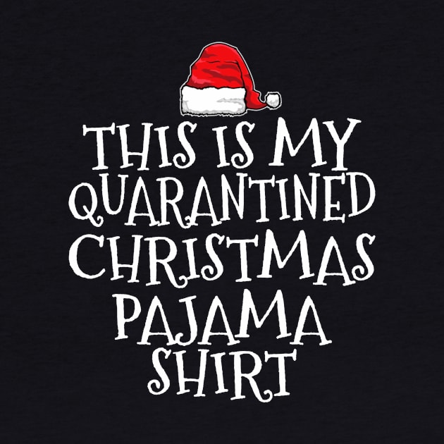 This Is My Quarantined Christmas Pajama by WoowyStore